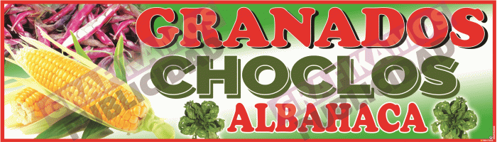 LETRERO GRANADOS CHOCLO ALBAHACA